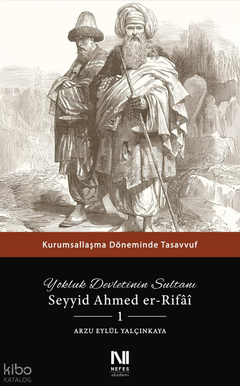 Yokluk Devletinin Sultanı Seyyid Ahmed er-Rifai 1