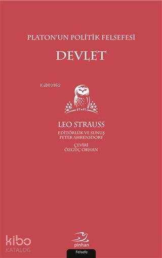 Platon'un Politik Felsefesi Devlet