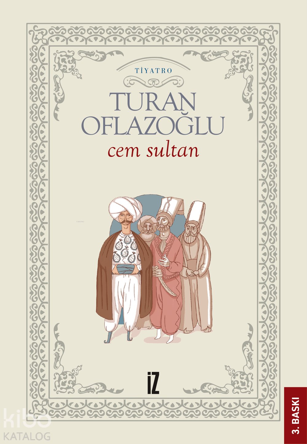 Cem Sultan - A. Turan Oflazoğlu