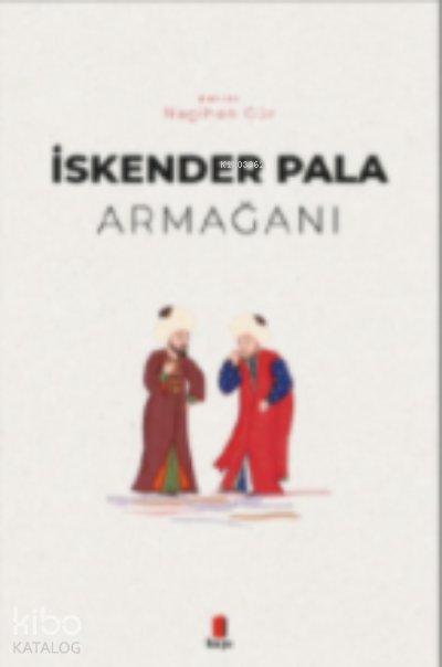 İskender Pala Armağanı - Nagihan Gür
