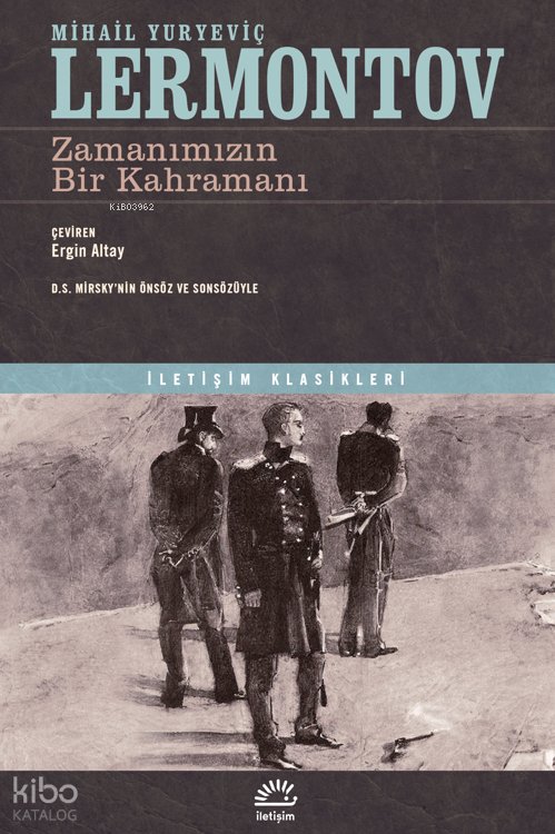 Zamanımızın Bir Kahramanı - Mihail Yuryeviç Lermontov