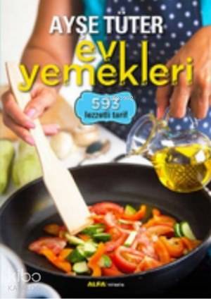 Ayşe Tüter Ev Yemekleri (Ciltli) - Ayşe Tüter