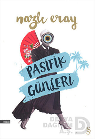 PASİFİK GÜNLERİ / NAZLI ERAY