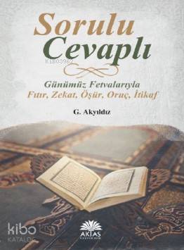 Sorulu Cevaplı Günümüz Fetvalarıyla
