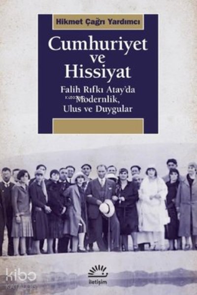 Cumhuriyet ve Hissiyat