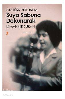 Atatürk Yolunda Suya Sabuna Dokunarak - Lemanser Sükan