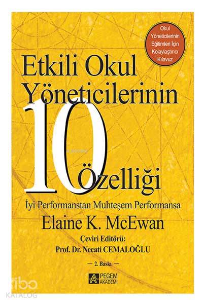 Etkili Okul Yöneticilerinin 10 Özelliği İyi Performanstan Muhteşem Performansa - Elaine K. McEwan