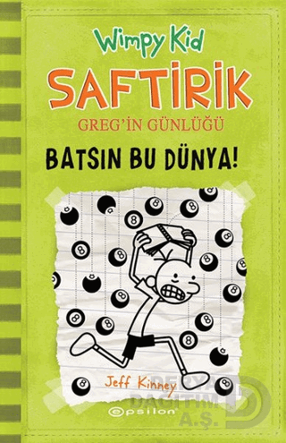 SAFTİRİK GREGİN GÜNLÜĞÜ 8 BATSIN BU DÜN