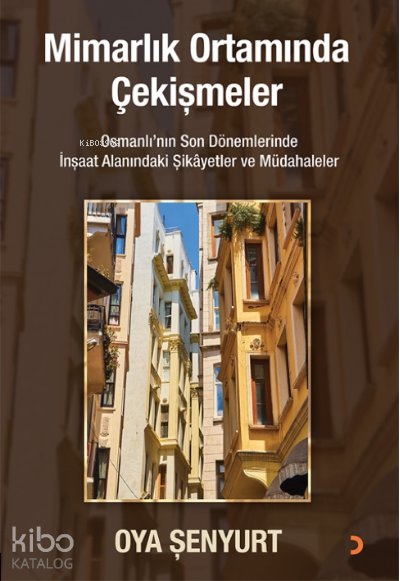Mimarlık Ortamında Çekişmeler