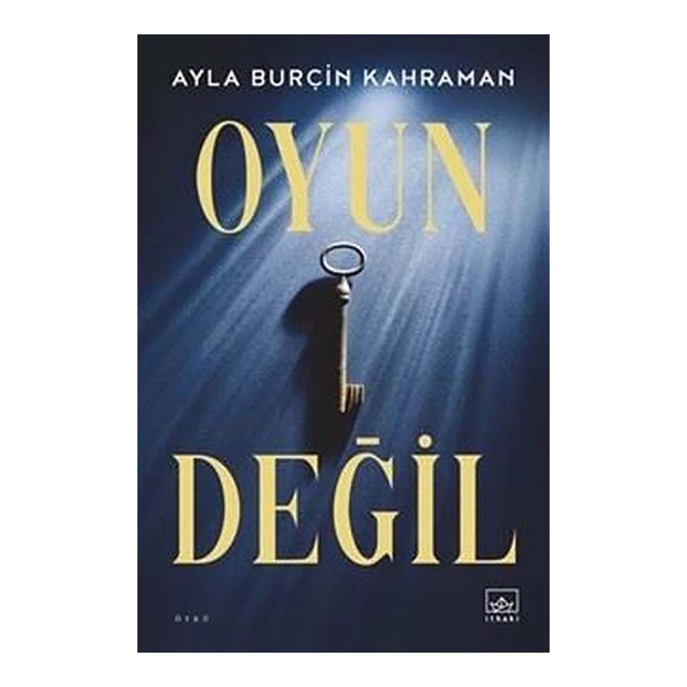 OYUN DEĞİL
