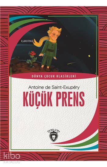 Küçük Prens - Antoine de Saint-Exupery