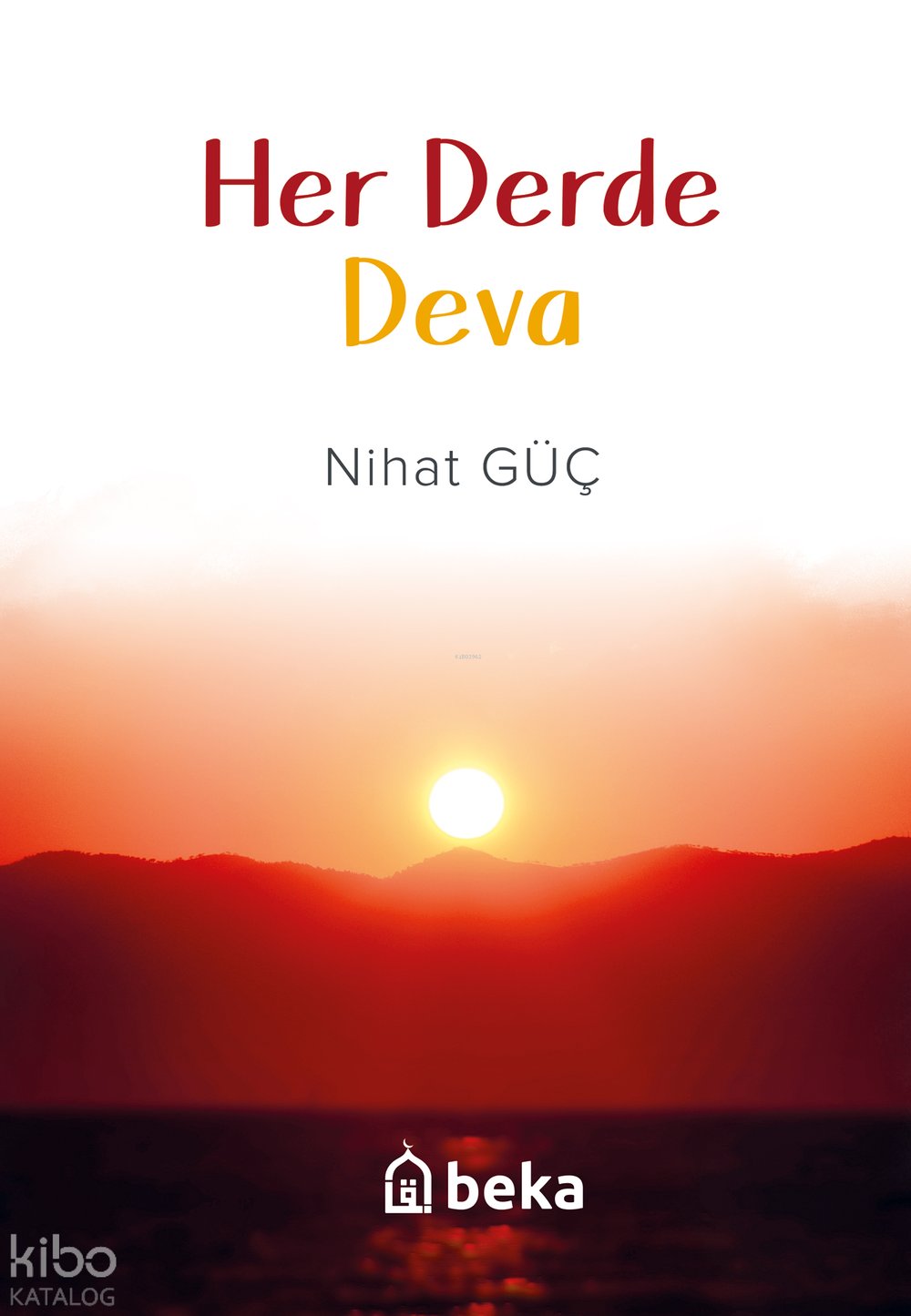 Her Derde Deva - Nihat Güç