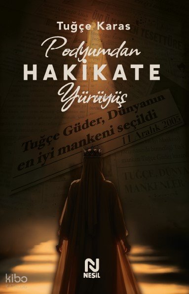 Podyumdan Hakikate Yürüyüş