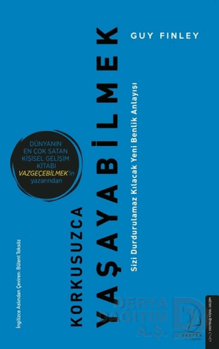 KORKUSUZCA YAŞAYABİLMEK / GUY FINLEY
