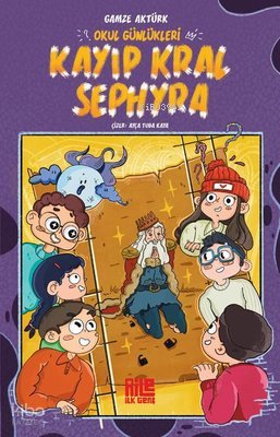 Okul Günlükleri Kayıp Kral Sephyra