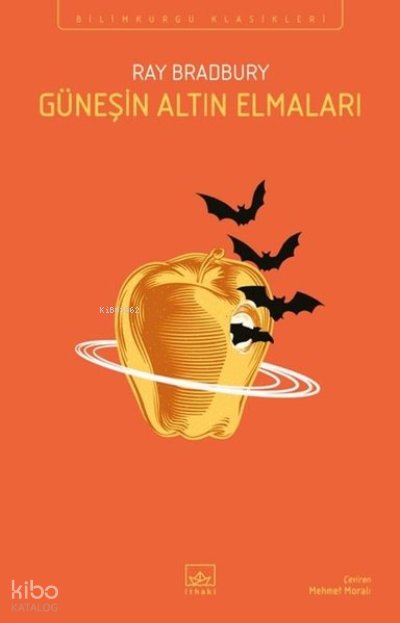 Güneşin Altın Elmaları - Bilimkurgu Klasikleri - Ray Douglas Bradbury