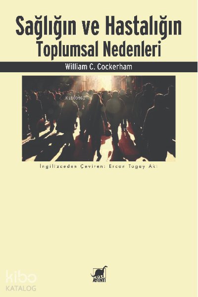 Sağlığın Ve Hastalığın