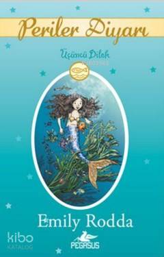 Periler Diyarı 3 - Üçüncü Dilek - Emily Rodda