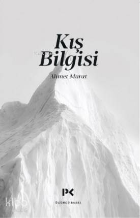 Kış Bilgisi - Ahmet Murat