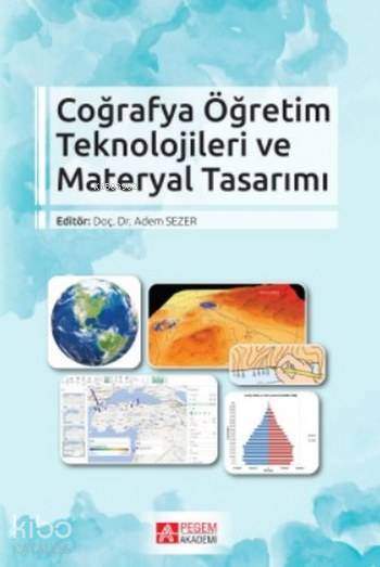 Coğrafya Öğretim Teknolojileri ve Materyal Tasarımı - Kolektif