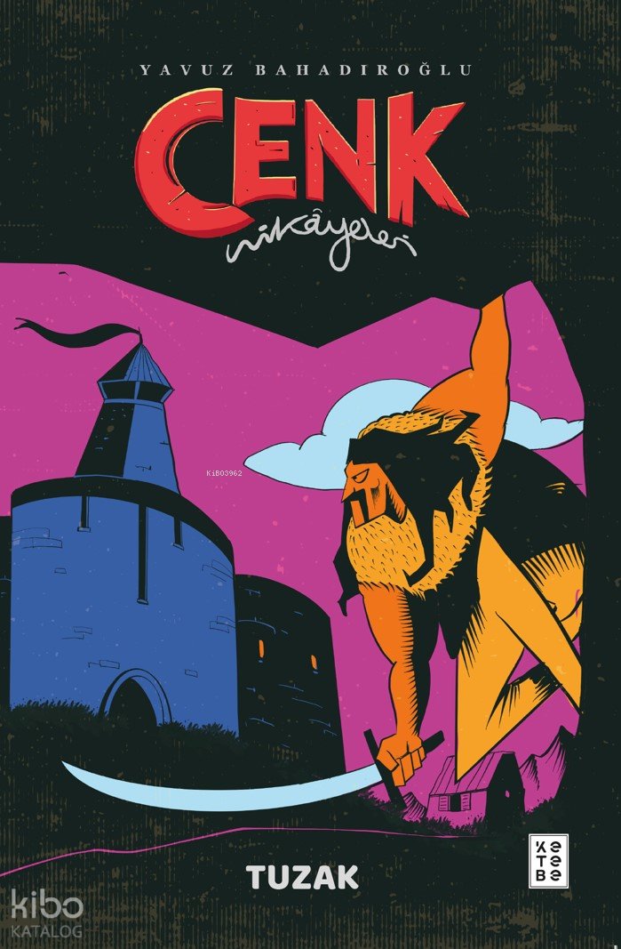 Cenk Hikâyeleri - Yavuz Bahadıroğlu