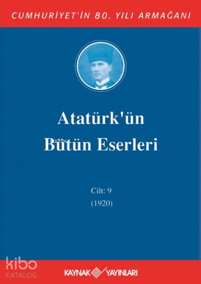 Atatürk'ün Bütün Eserleri 9. Cilt ( 1920 )