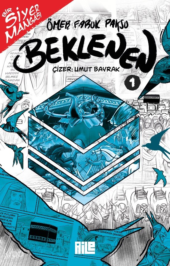 Bir Siyer Mangası : Beklenen-1 - Ömer Faruk Paksu