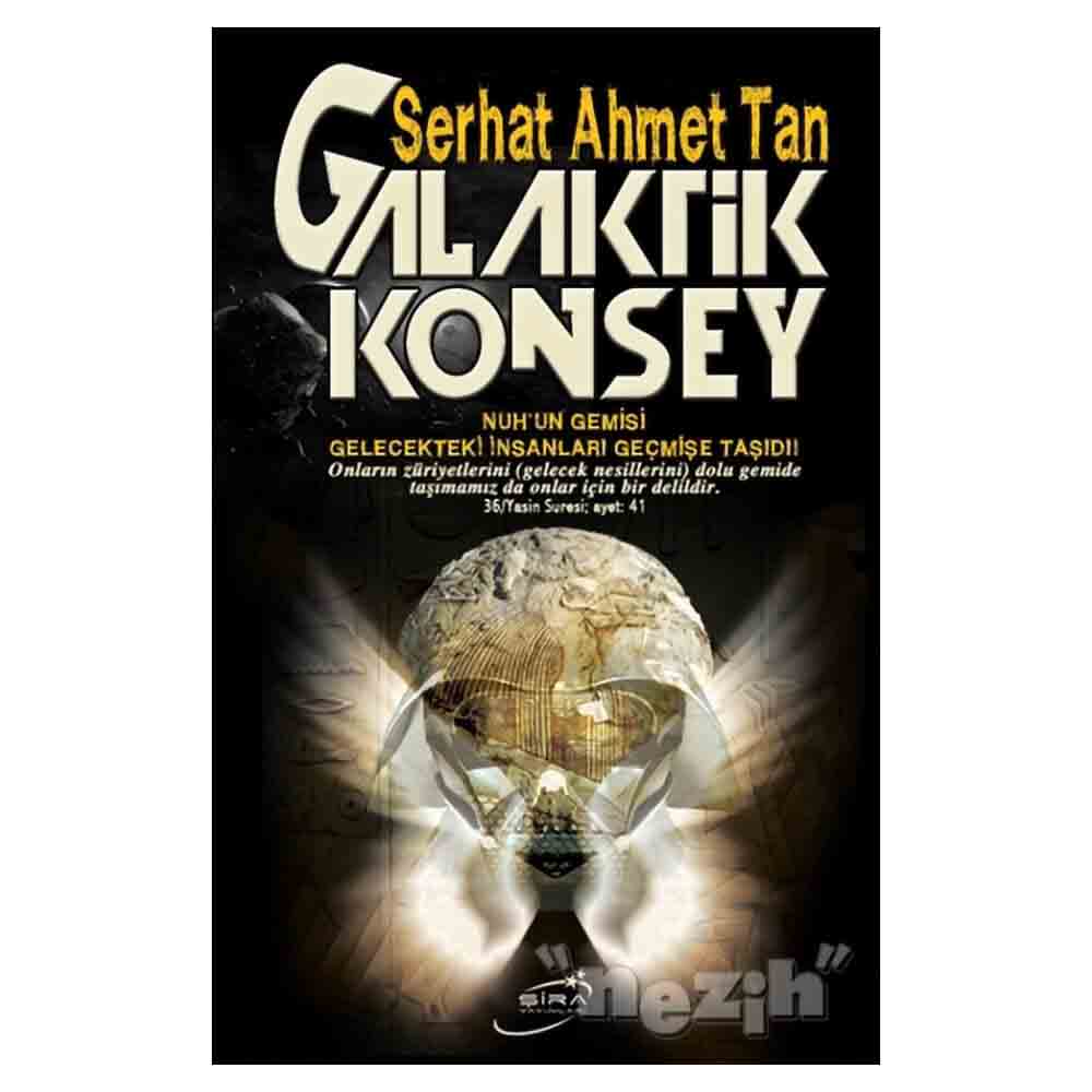 GALAKTİK KONSEY / SERHAT AHMET TAN