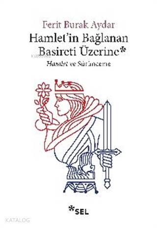 Hamlet'in Bağlanan Basireti Üzerine