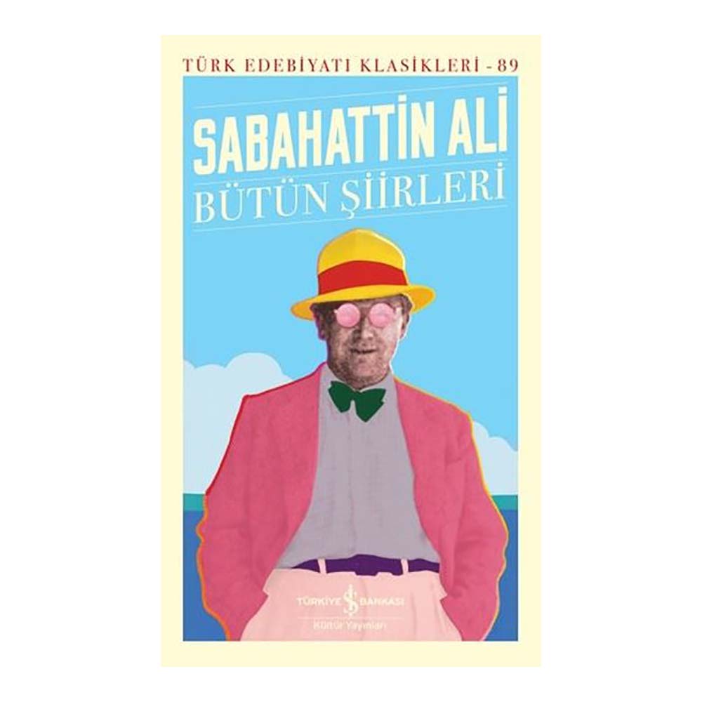 BÜTÜN ŞİİRLERİ - SABAHATTİN ALİ(TÜRK EDE.KLA)