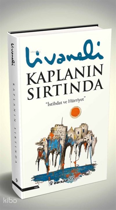 Kaplanın Sırtında – Ciltli - Zülfü Livaneli