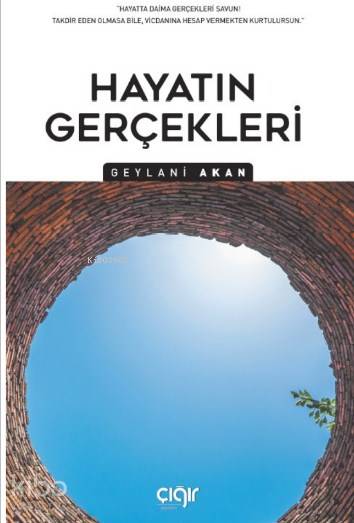 Hayatın Gerçekleri - Geylani Akan
