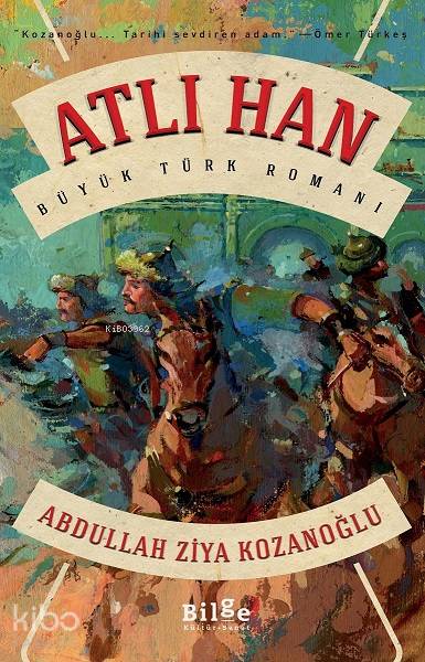 Atlı Han - Abdullah Ziya Kozanoğlu