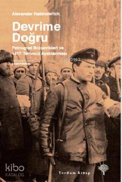 Devrime Doğru - Alexander Rabinowitch