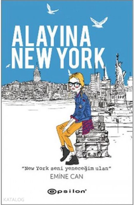 Alayına New York - Emine Can