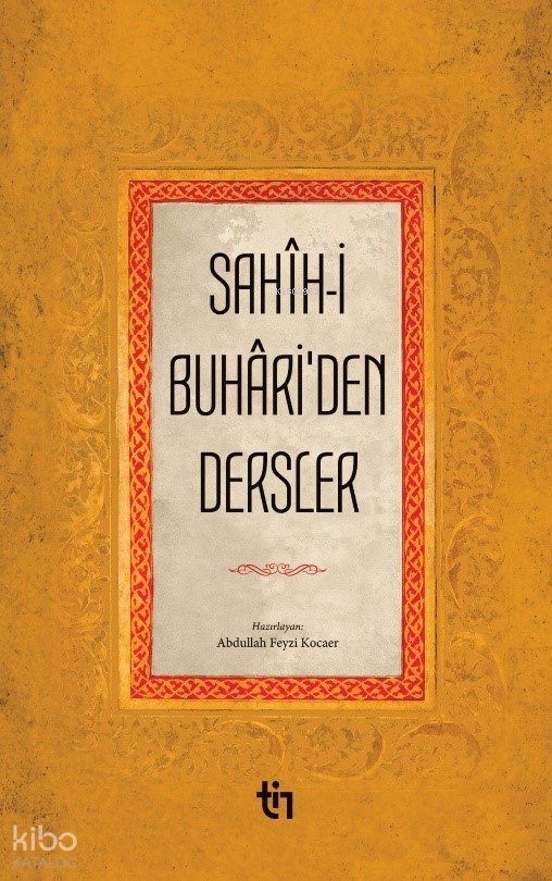 Sahih-i Buhari'den Dersler - İmam Buhari