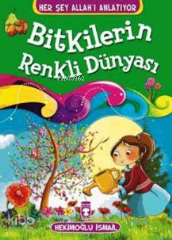 Bitkilerin Renkli Dünyası - Hekimoğlu İsmail