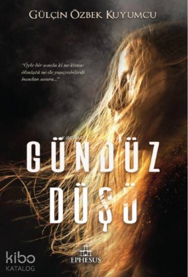 Gündüz Düşü - Gülçin Özbek Kuyumcu