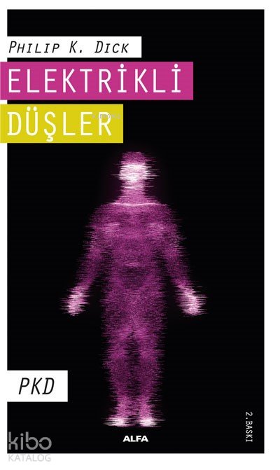 Elektrikli Düşler - Philip K. Dick