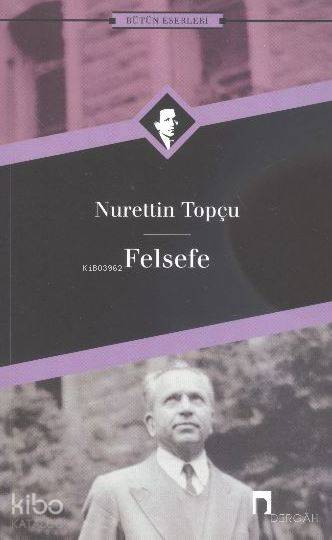Felsefe - Nurettin Topçu