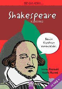Benim Adım...| Shakespeare
