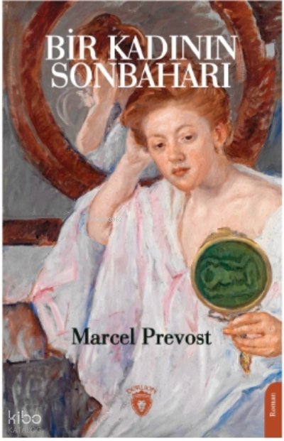 Bir Kadının Sonbaharı - Marcel Prevost