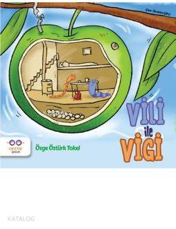 Vili ile Vigi - Özge Öztürk Tokel