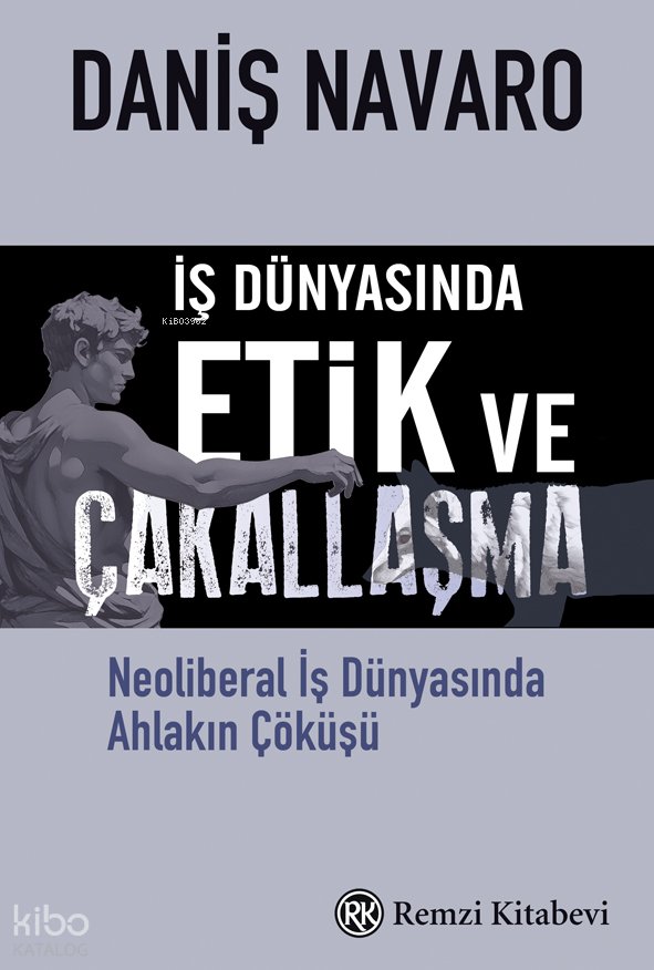 İş Dünyasında Etik ve Çakallaşma - Daniş Navaro