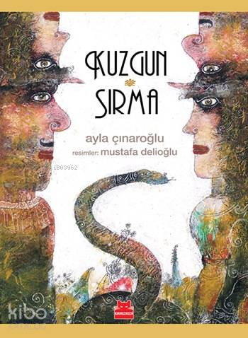 Kuzgun ve Sırma - Ayla Çınaroğlu