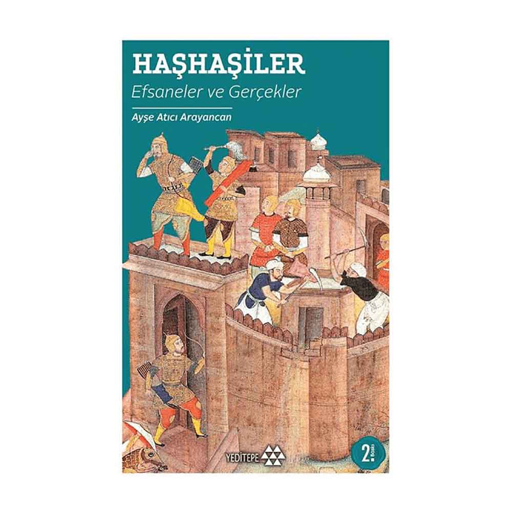 HAŞHAŞİLER EFSANELER VE GERÇEKLER