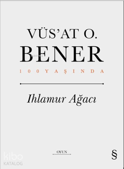 Ihlamur Ağacı - Vüs'at O. Bener