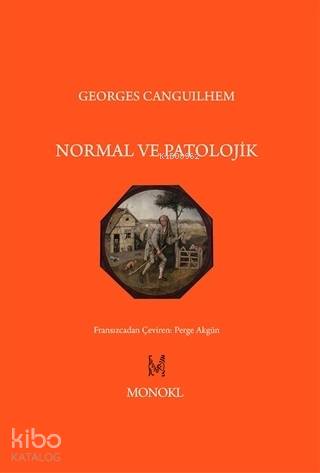 Normal ve Patolojik - Georges Canguilhem