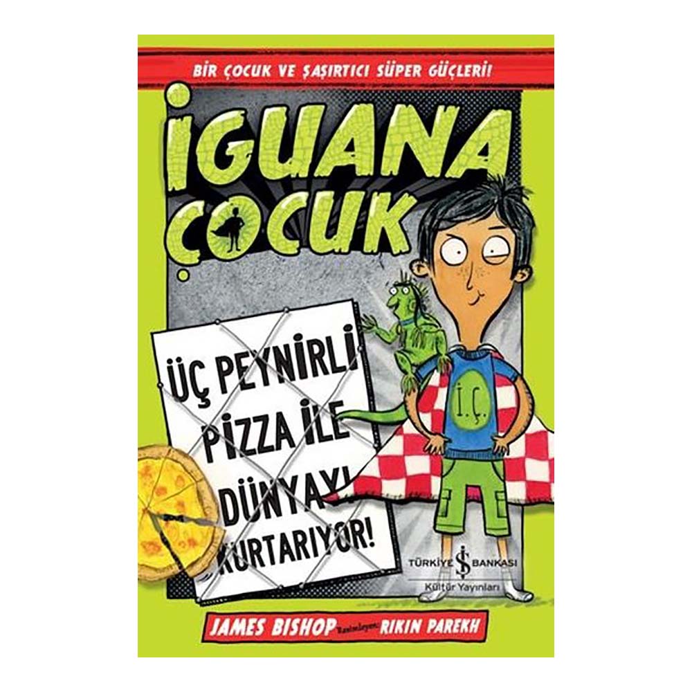 İGUANA ÇOCUK - ÜÇ PEYNİRLİ PİZ...