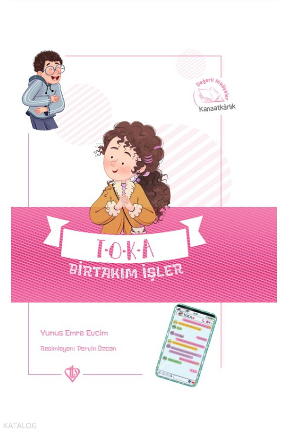 Toka Birtakım İşler Değerli Hikayeler Kanaatkarlık - Yunus Emre Evcim
